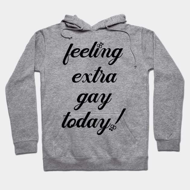 Extra Gay Hoodie by JasonLloyd